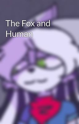 The Fox and Human