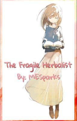 The Fragile Herbalist