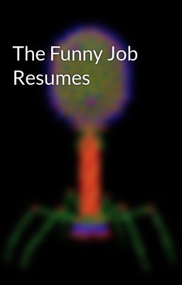 The Funny Job Resumes