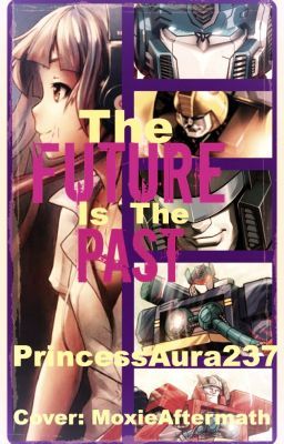 The Future Is The Past (Transformers G1 FanFiction)