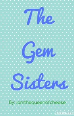 The Gem Sisters