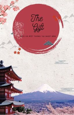 The Gift: Méo và 1 tháng tại Nhật