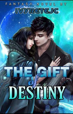 The Gift of Destiny