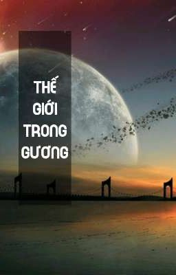 Thế Giới Trong Gương