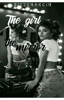 the girl in the mirror (One Shot Story)✔