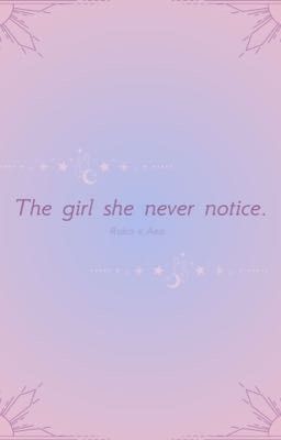 | The girl she never notice | RuAsa