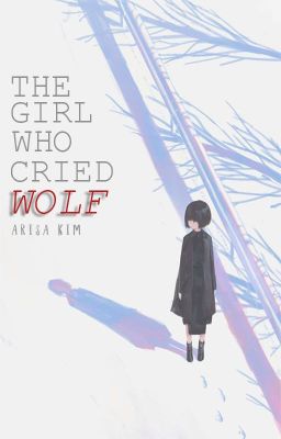 The Girl Who Cried Wolf