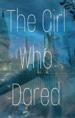 The Girl Who Dared