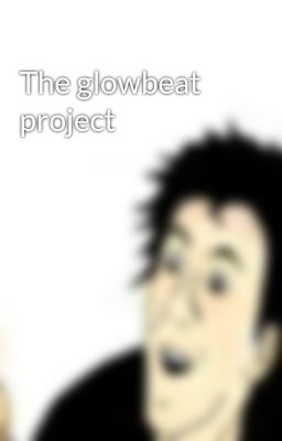 The glowbeat project