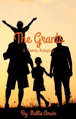 The Grants: A Family Roleplay 