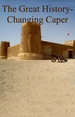 The Great History-Changing Caper