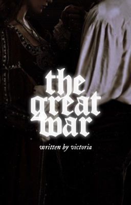 THE GREAT WAR ✶ azriel