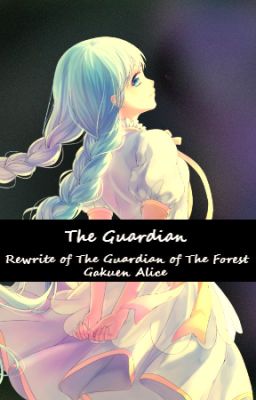 The Guardian {Rewrite of The Guardian Of The Forest}