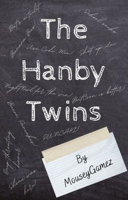 The Hanby Twins - A High School FanFic