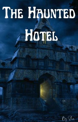 The Haunted Hotel