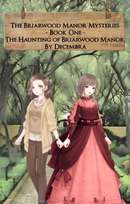 The Haunting Of Briarwood Manor | Rewriting