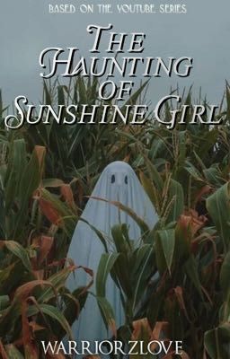 The Haunting of Sunshine Girl