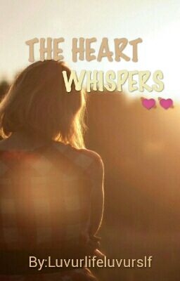  THE HEART WHISPERS💓