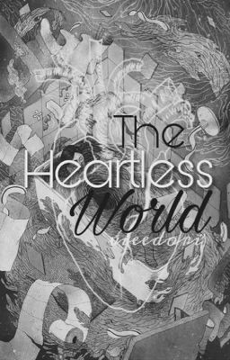 The heartless world