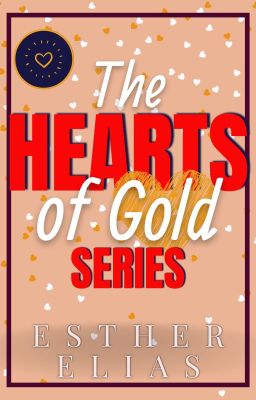 The Hearts of Gold Series Guide