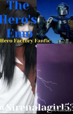 The Hero's Emo (Hero Factory Fanfic)