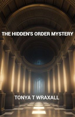 THE HIDDEN'S ORDER MYSTERY