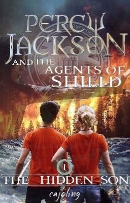 The Hidden Son (Percy Jackson / Marvel's Agents of SHIELD Crossover)