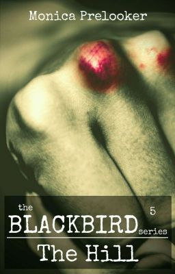 The Hill - BLACKBIRD book 5