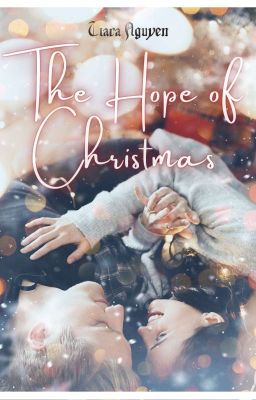 THE HOPE OF CHRISTMAS- TIARA NGUYEN - DRAMIONE FANFIC