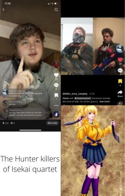 The Hunter Killers of Isekai quartet