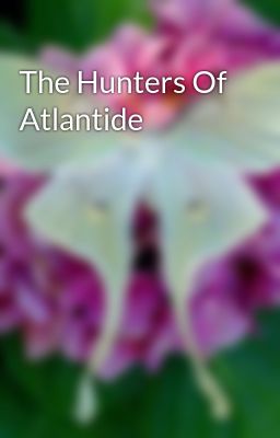 The Hunters Of Atlantide