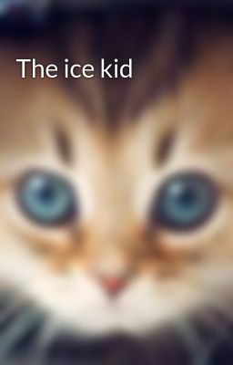 The ice kid