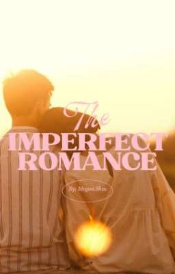 The Imperfect Romance