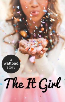 The It Girl [COMPLETED]