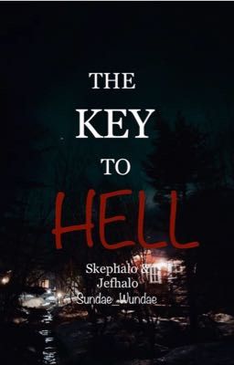 '~The Key To Hell~' Jefhalo & Skephalo