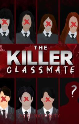 THE KILLER CLASSMATE