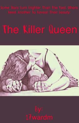 The Killer Queen 