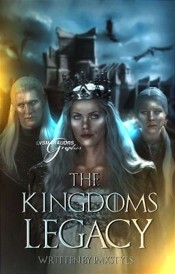 THE KINGDOMS LEGACY ; house of the dragon