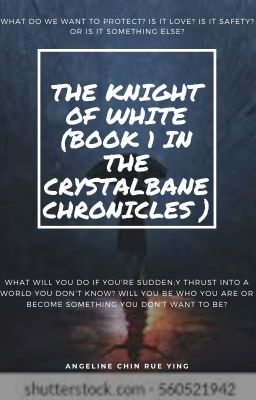 The Knight of White (Book 1 in The Crystalbane Chronicles )