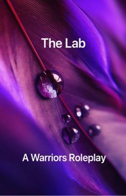 The Lab - A Warriors Roleplay