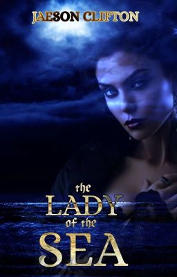 The Lady of the Sea ✓