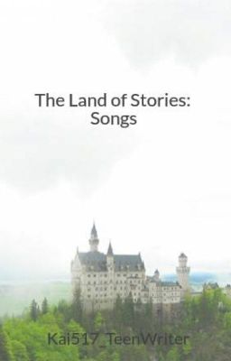 The Land of Stories: Songs