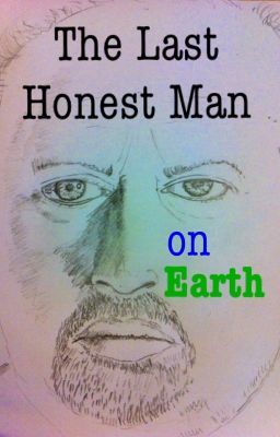 The Last Honest Man on Earth