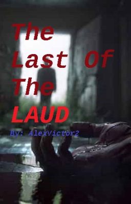 The Last Of The Laud (Pausada)