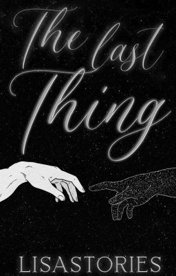 The last Thing