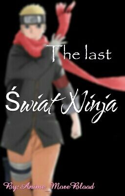 The last - Świat Ninja