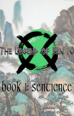 The Legend of Ben 10: Book 1, Sentience.