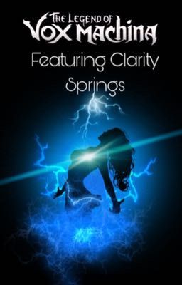 The Legend of Vox Machina: Featuring Clarity Springs 