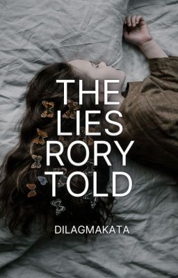 The Lies Rory Told [ON-GOING]