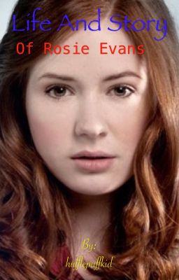 The Life And Story Of Rosie Evans